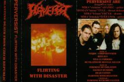 Perversist : Flirting with Disaster